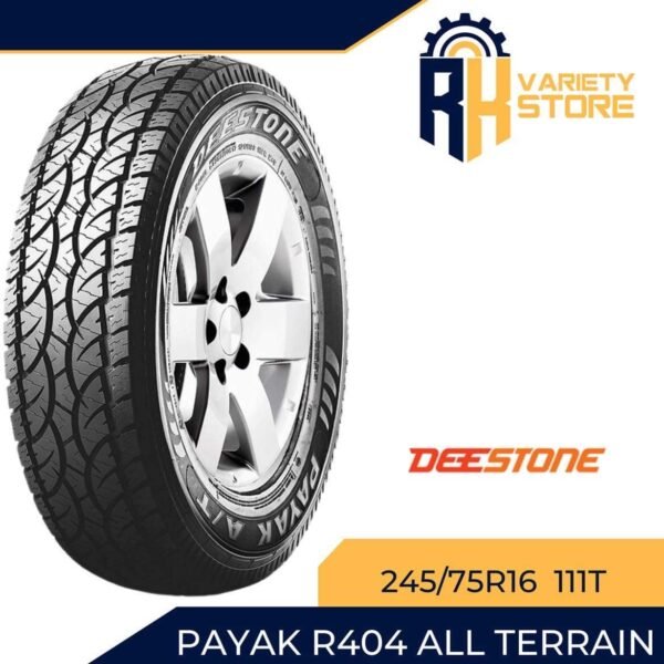 DEESTONE THAILAND 245/75R16 111T PAYAK R404 ALL TERRAIN TIRE